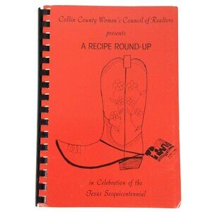 Recipe Round-Up Cookbook 1986 Collin County Womens Council Of Realtors Spiral